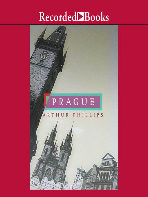 Title details for Prague by Arthur Phillips - Wait list